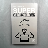 Book - "Super Structured: How to overcome chaos and win back time"